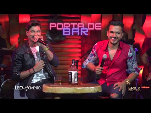 Porta de Bar - Erick Montteiro Part. Léo Nascimento - DVD Churrasco, Boteco e Porta Mala ( Oficial)