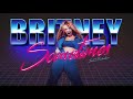 Britney Spears - Sometimes (80s Remix)