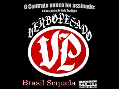 VERBO PESADO - Brasil Sequela