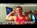 Small YouTuber Support 2! (Grow your channel)