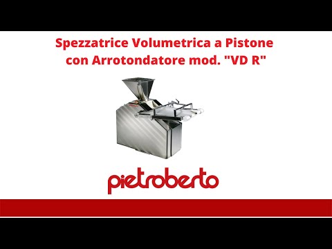 Pietroberto - Spezzatrice Volumetrica a Pistone con Arrotondatore mod. VD R a 2 vie
