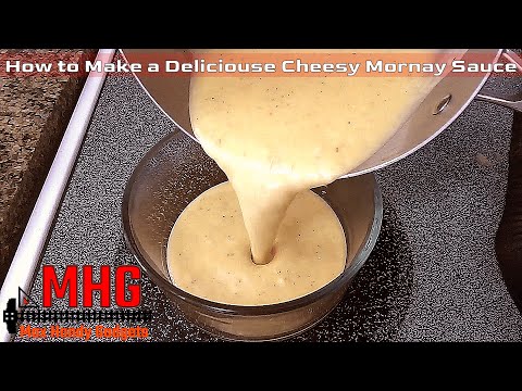 How to Make a Delicious Cheesy Mornay Sauce Quick and Easy