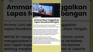 Akhirnya Ammar Zoni Bisa Tinggalkan Lapas Nusakambangan, Begini Alasan IMIPAS Beri Surat Izin