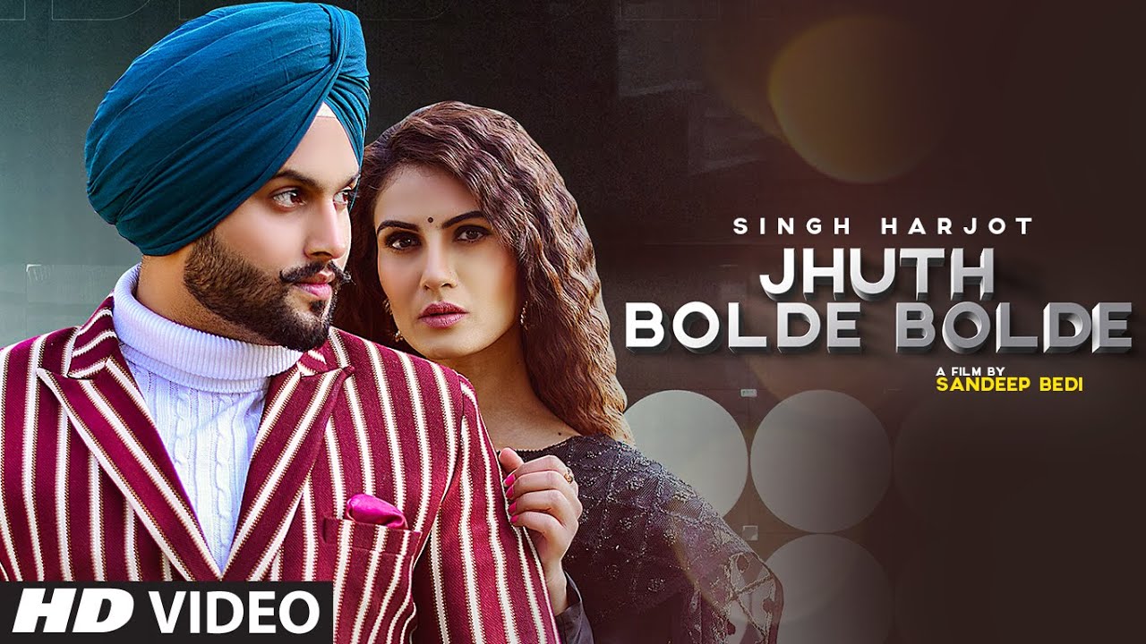 Jhuth Bolde Bolde mp3 Song