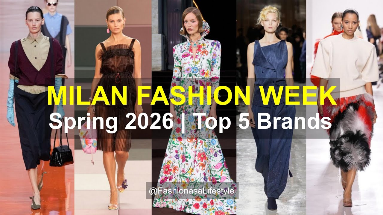Milan Fashion Week Spring 2026: Top 5 Brands to Watch ✨👗