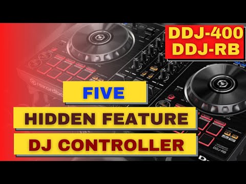 FIVE HIDDEN FEATURES OF DJ CONTROLLER| DDJ-400, DDJ-RB CONTROLLER FEATURES| BEGINNERS DJ TUTORIAL