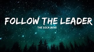 Download lagu The Soca Boys - Follow the Leader (Lyrics) 'Left Right, Left Right, Left Right' [TikTok Song]  | 2 mp3
