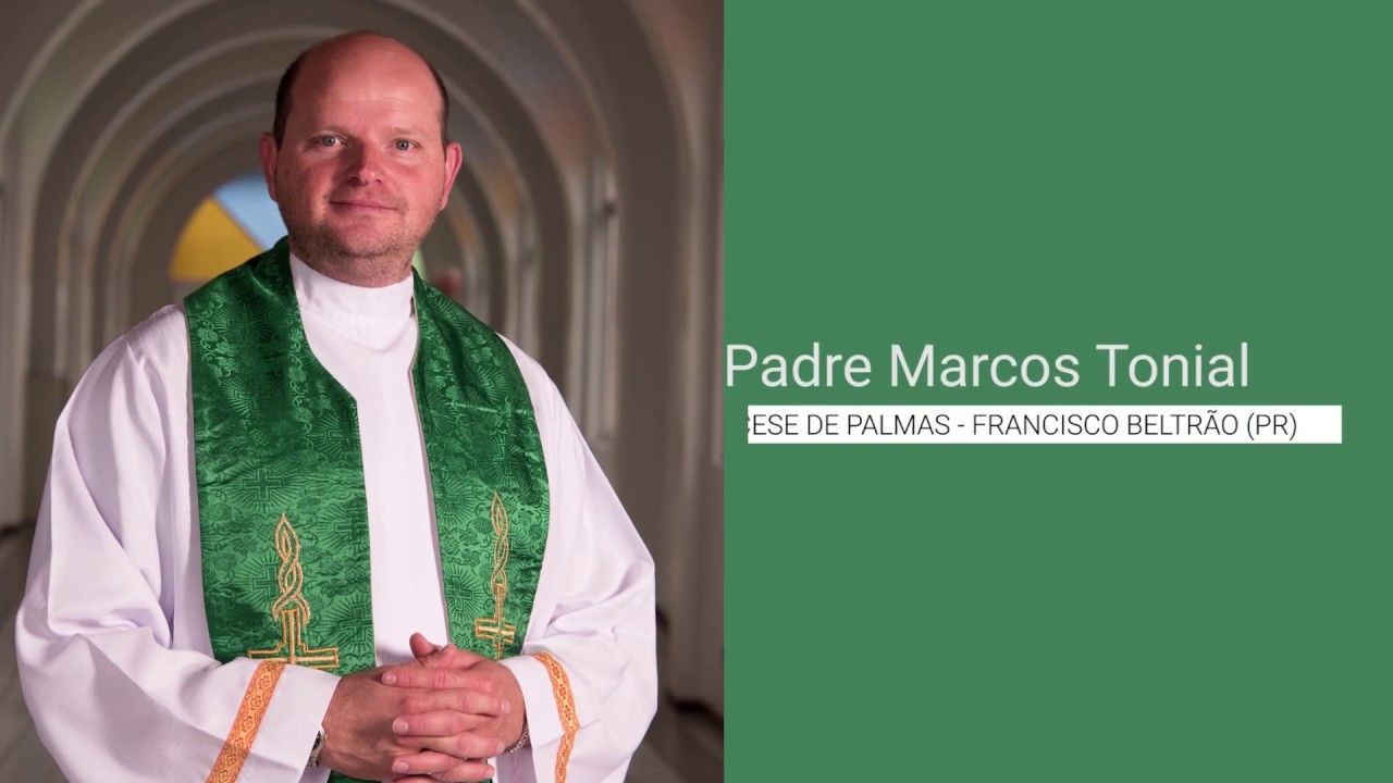 Testemunho - Padre Marcos Tonial