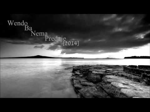 Wendo Ba - Nema predaje [2014]