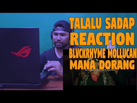 REACTION MANA DORANG - BLVCKRHYMEMOLLUCAN -TALALU SADAP