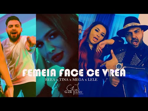 Reea ✘ Tina ✘ @CristiMegaOfficial  ✘ @LeleMusic - FEMEIA FACE CE VREA | Official Video
