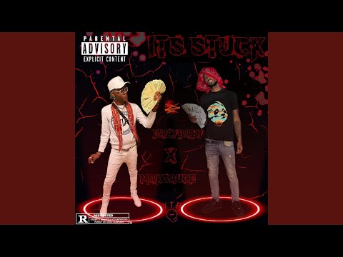 Its Stuck (feat. Mak Sauce)