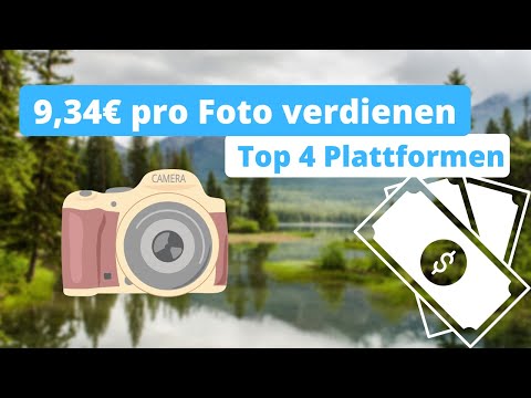 *NEU* Mit eigenen Fotos 9,34€ pro Bild online Geld verdienen - Top 4 Plattformen