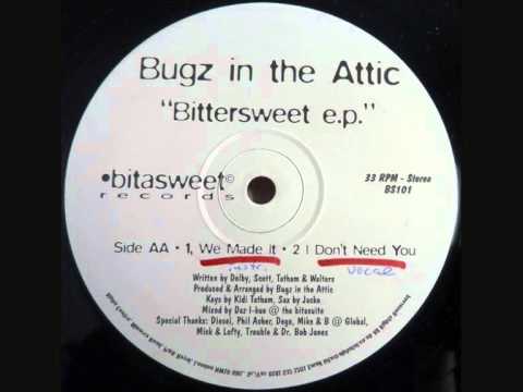 Bugz In The Attic - We Made It