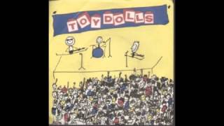 The Toy Dolls - Howza Bouta Kiss Babe?