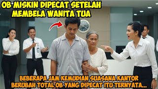 Download lagu KISAH NYATA‼️ OB Miskin Ini Dipecat Setelah Membela Wanita Miskin, Ternyata Dia… mp3