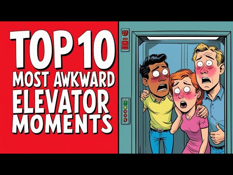 Top 10 Most Awkward Elevator Moments