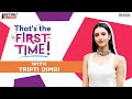 I Have Been In Love With Shahrukh Khan Tripti Dimri Reveals Her Firsts That S The First Time
