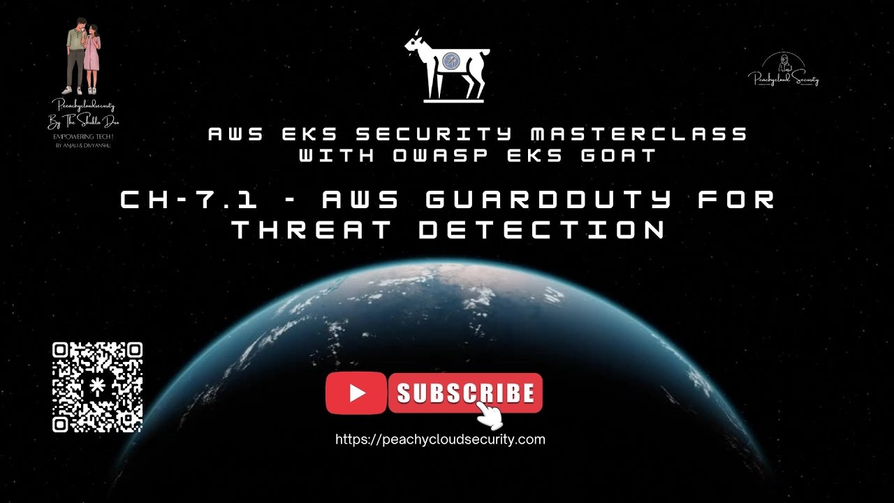 CH-7.1 – AWS GuardDuty for Threat Detection | AWS EKS Security Masterclass with OWASP EKS Goat