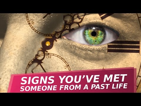 7 Signs You've Met Someone From A Past Life