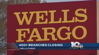 Wells Fargo closing more than 400 branches