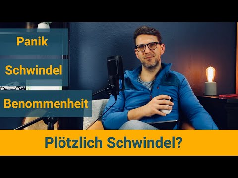 Kommen Symptome wie Schwindel, Benommenheit, Panik oder Derealisation plötzlich?