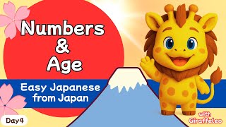 Day 4 – Numbers & Age in Japanese | Easy Japanese from Japan with Giraffeleo
