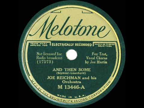 1935 Joe Reichman - And Then Some (Joe Martin, vocal)