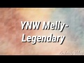 YNW Melly- Legendary (Lyrics)