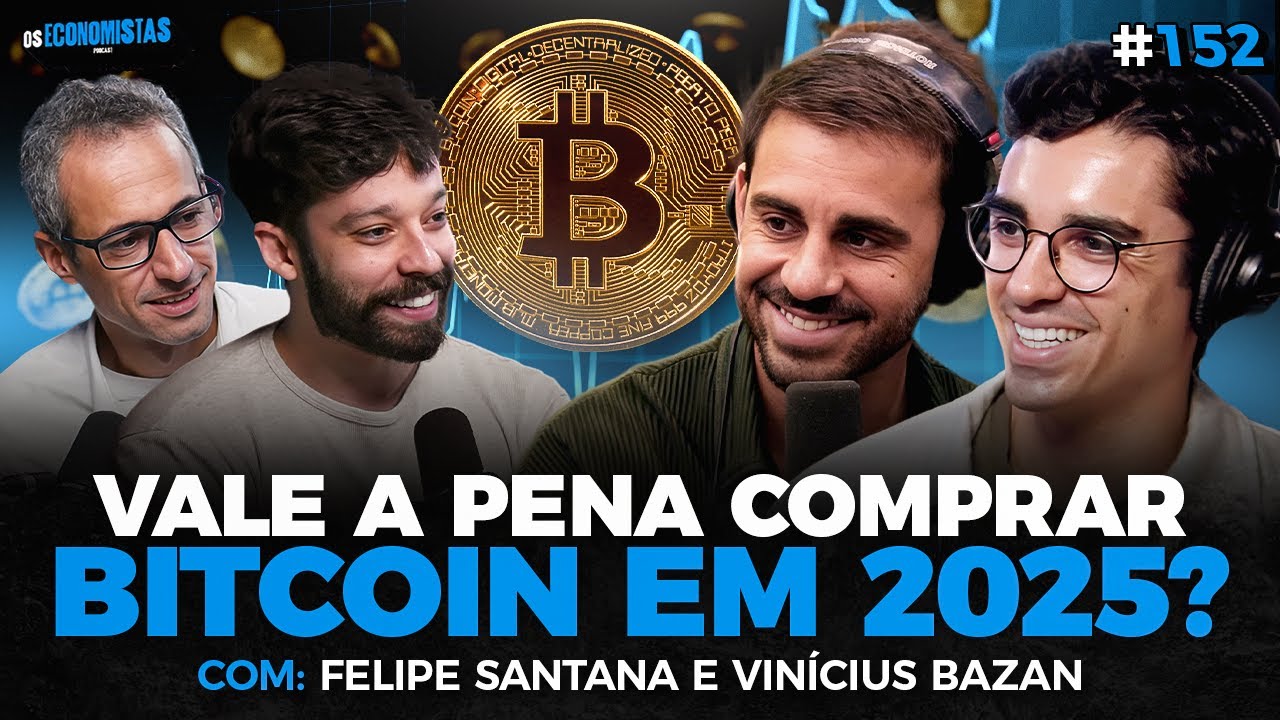 VALE A PENA COMPRAR BITCOIN EM 2025? (Felipe Sant Ana e Vinícius Bazan) | Os Economistas 152