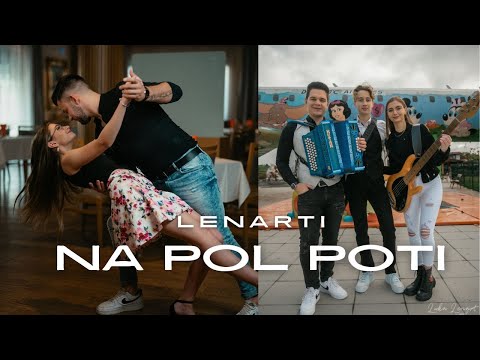 LENARTI - NA POL POTI (official music video)