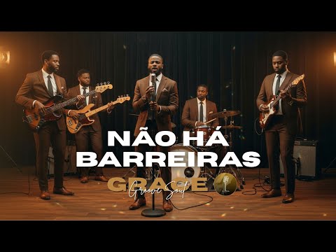 GROOVE WORSHIP - NÃO HÁ BARREIRAS - INSPIRAÇÃO ELI SOARES #gospelsoul #gospelmusic