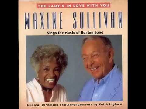 Everything I Have Is Yours - Maxine Sullivan