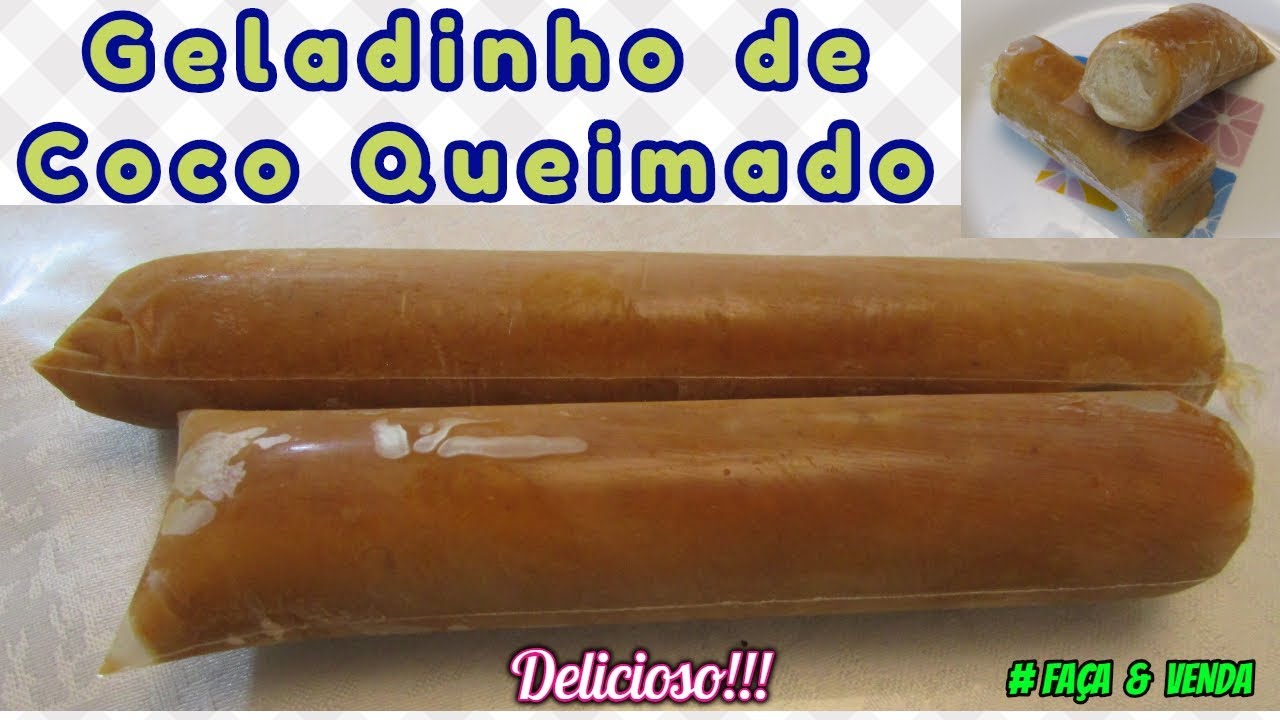 GELADINHO COCO QUEIMADO | DINDIN GOURMET | DELICIOSO | #FAÇAEVENDA