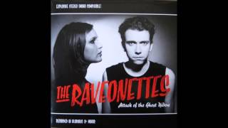 The Raveonettes - Attack Of The Ghost Riders