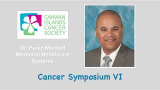 Dr. Perez Mitchell – Memorial Healthcare Systems. Topic: Oral Cancer