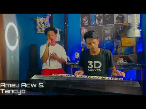 Ameu Acw & Tancyo Cover (Noi Dulas Ibun Tafui Kabeen)
