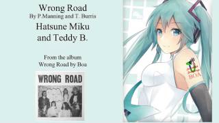 Wrong Road (original) - Hatsune Miku and Teddy B.