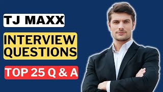 TJ Maxx Interview Questions and Answers for 2025