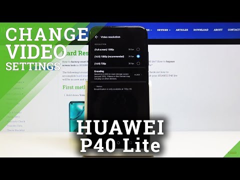 How to Change Video Resolution in HUAWEI P40 Lite – High Quality Recording