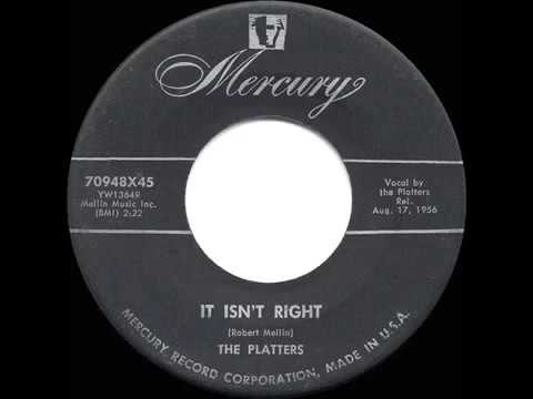 1956 HITS ARCHIVE  It Isn't Right   Platters
