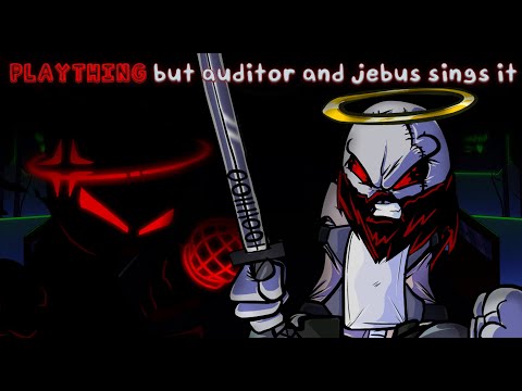 Plaything but auditor and jebus sings it | FNF Vs Eteled cover + Plaything MIDI