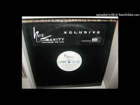 HER SANITY featuring THE LOX xclusive ( radio version 4,03 ) 2002