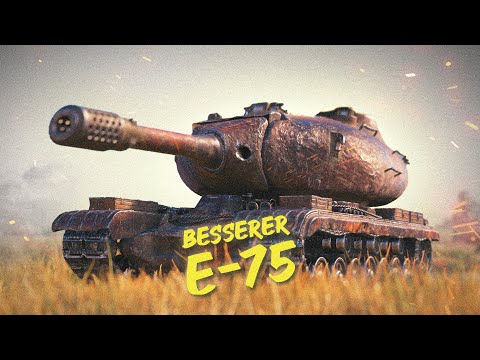 Der stärkere E-75? [World of Tanks]