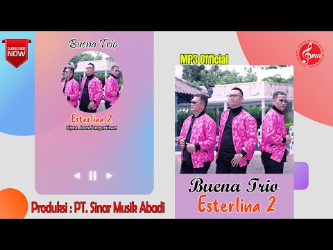 Lagu Batak Terbaru | Esterlina 2 - Buena Trio (Official Music Batak )