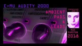 Video thumbnail for E-MU Audity 2000 Ambient Pads & Leads 2018 Synthesizer Module Rik Marston Ensoniq by Rik Marston Official