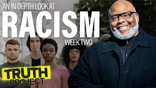 The Truth Project: Racism Discussion Part 2