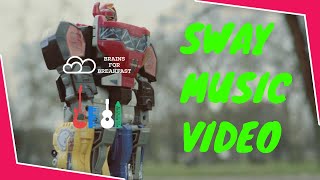 Brains For Breakfast - Sway (OFFICIAL MUSIC VIDEO)