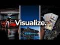 Visualize and MAKE IT HAPPEN
