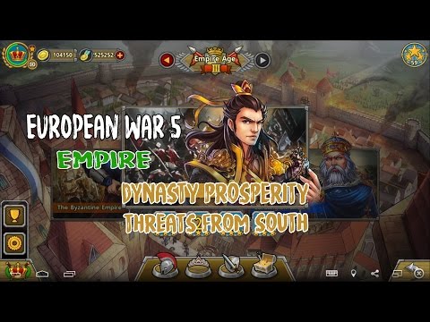 European War 5 : Empire [Dynasty Prosperity] - Threats from South